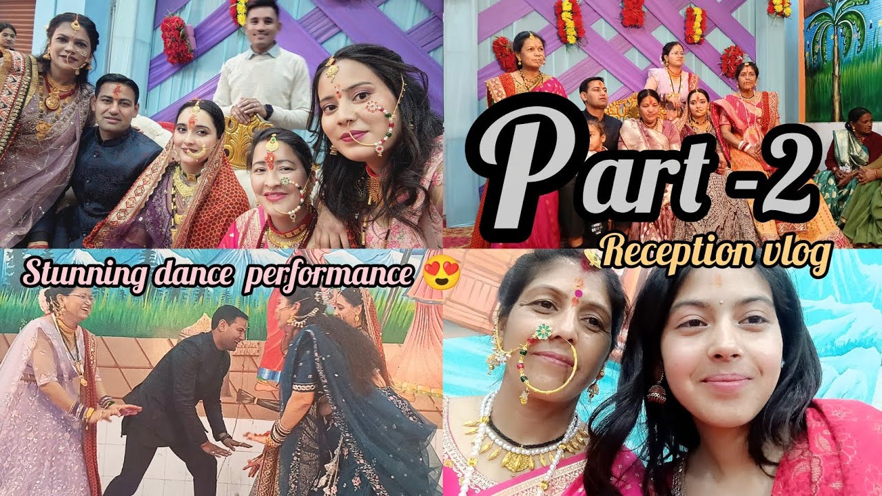 ||Reception Day Part – 2 🌸 Nonstop dance vibes 💖|| #weddingvlog #vlog 