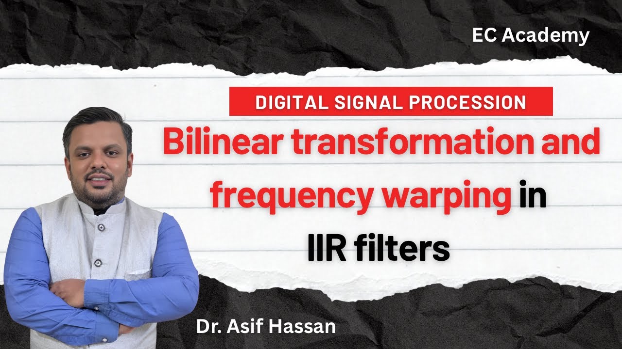 Bilinear Transformation and Frequency Warping in IIR Filter Design Explained