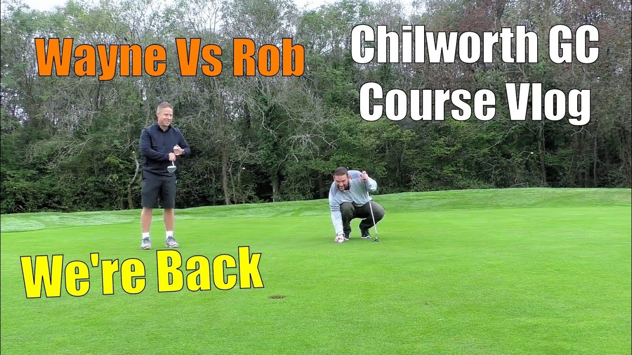 Course Vlog, Chilworth Golf Club