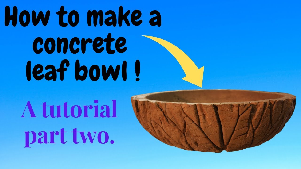 Mrconcreteartisan . Making a concrete leaf bowl part 2