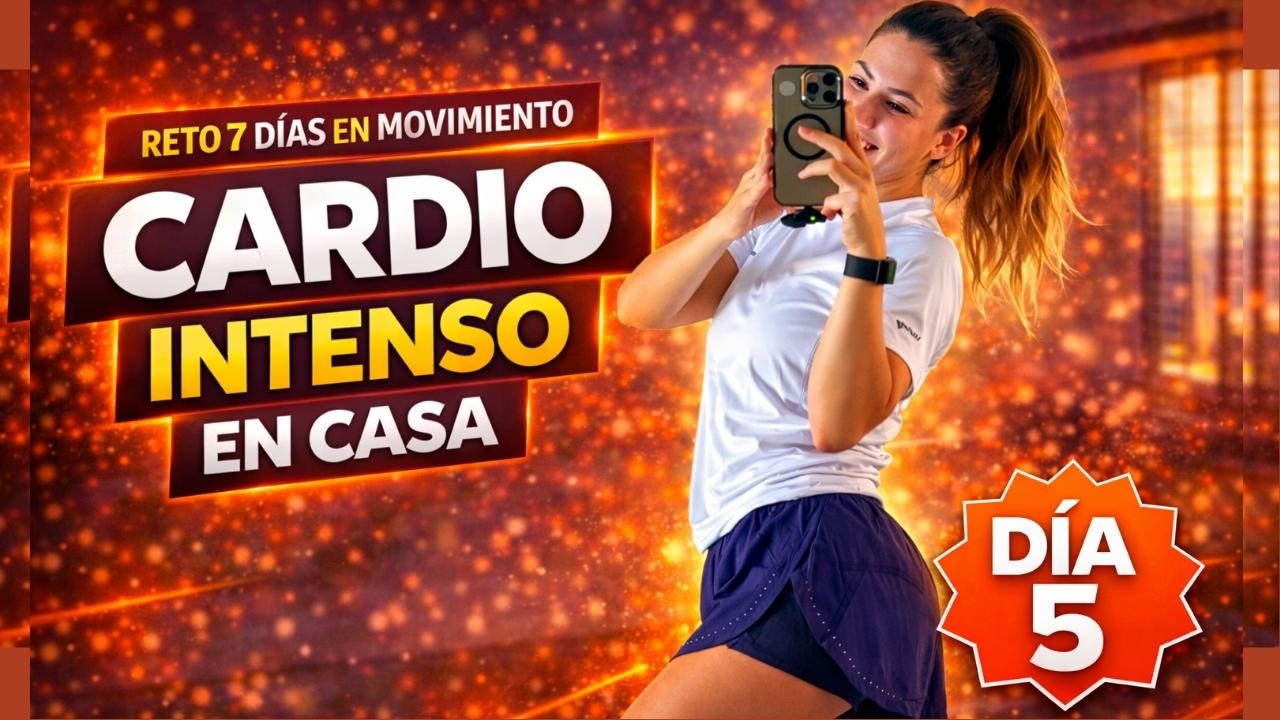 RETO 7 DÍAS EN MOVIMIENTO | CARDIO INTENSO (sin saltos) en CASA (DÍA 5)
