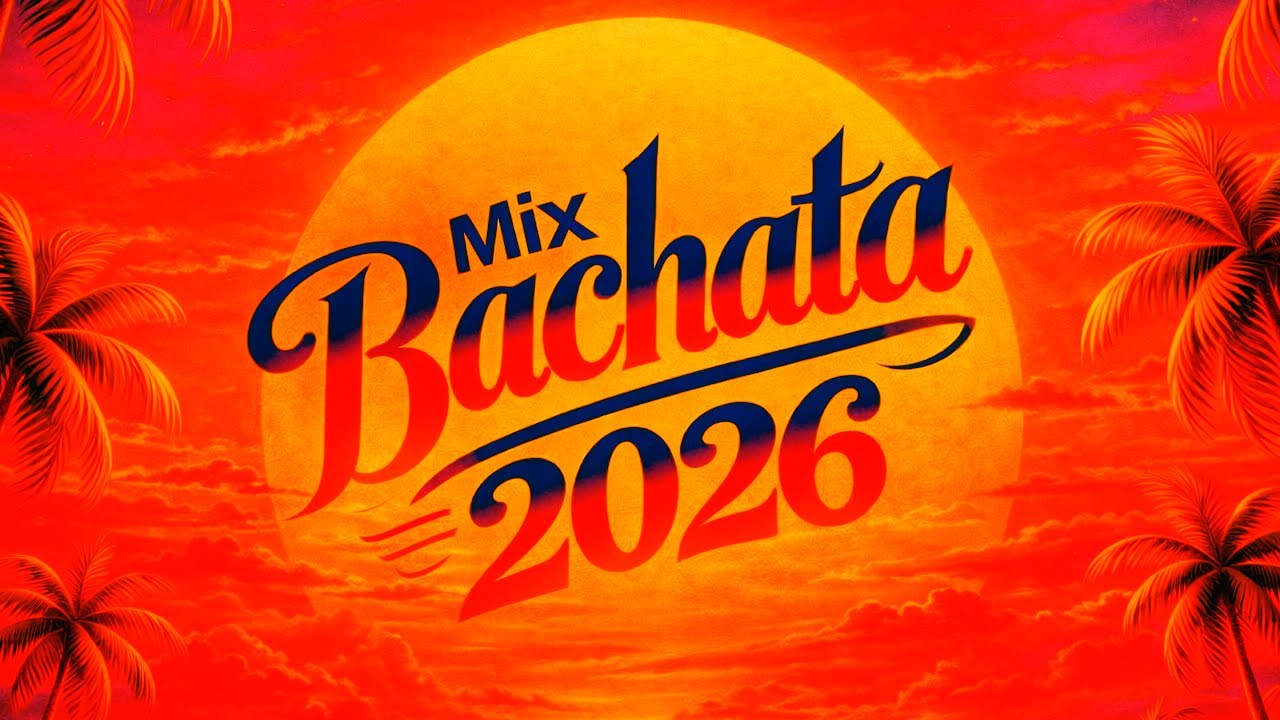 Bachatas Mix 2026 - Mix Enero 2026