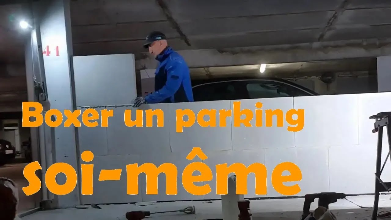 Faites-le vous même : boxer, transformer une place de parking en box fermé - CIPG club