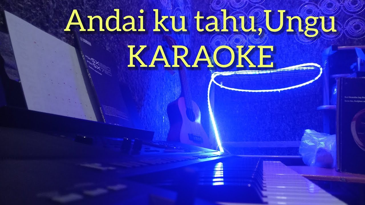 Andai ku tahu karaoke || Ungu