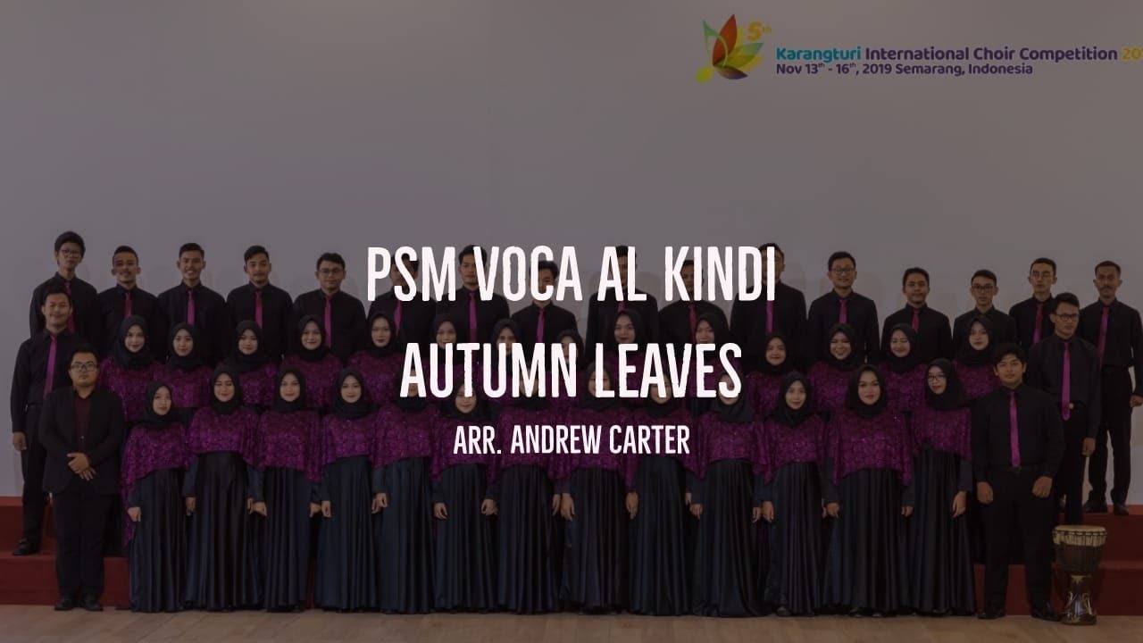 Autumn Leaves (arr. Andrew Carter) PSM Voca Al Kindi UMS || 5th KICC 2019