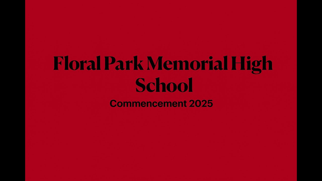 Floral Park Memorial High School Graduation - 6/28/25