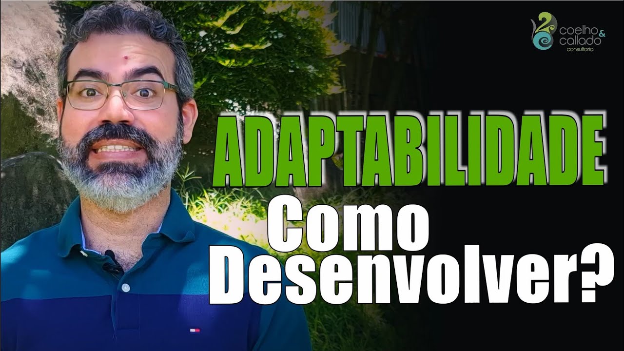 Como Desenvolver Adaptabilidade