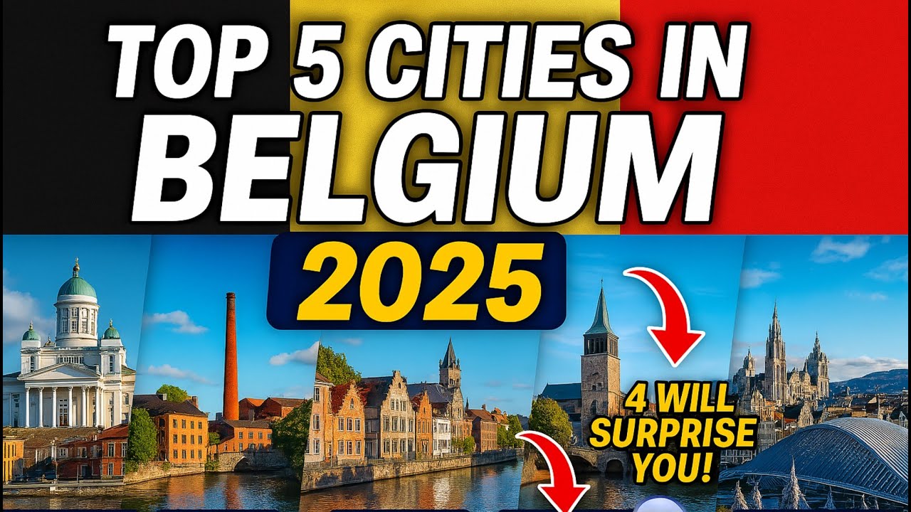 Top 5 Best Cities To Live in Belgium 2025