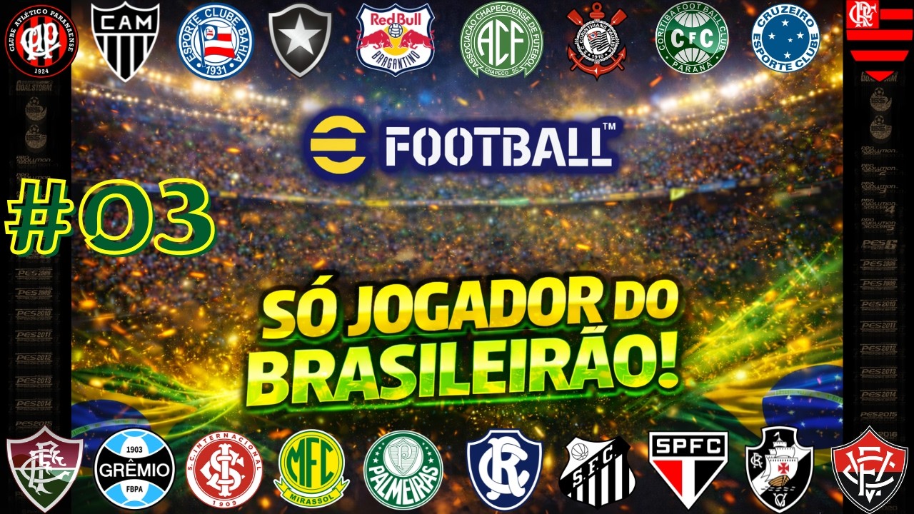 Jogatinas no eFootball 2026 com elenco 100% do Brasileirão! A Força do Entrosamento BR! #03