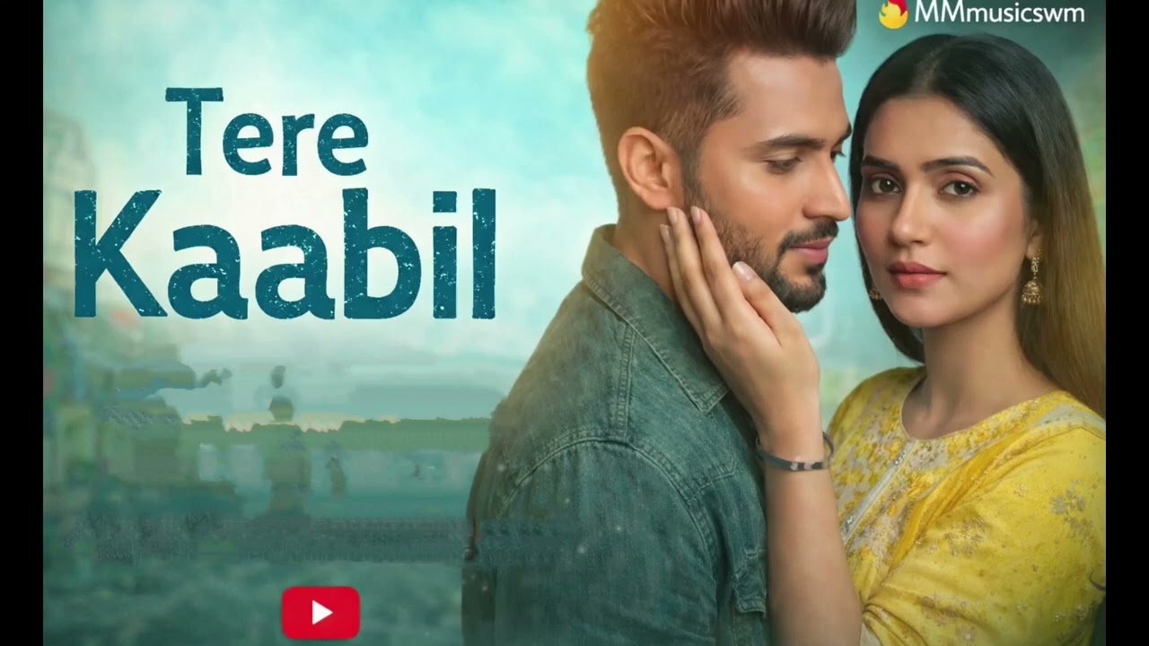♥️💚💔 Tere Kaabil | Romantic Sad Song💐♥️ new song 2026 #TereKaabil#RomanticSong#SadSong