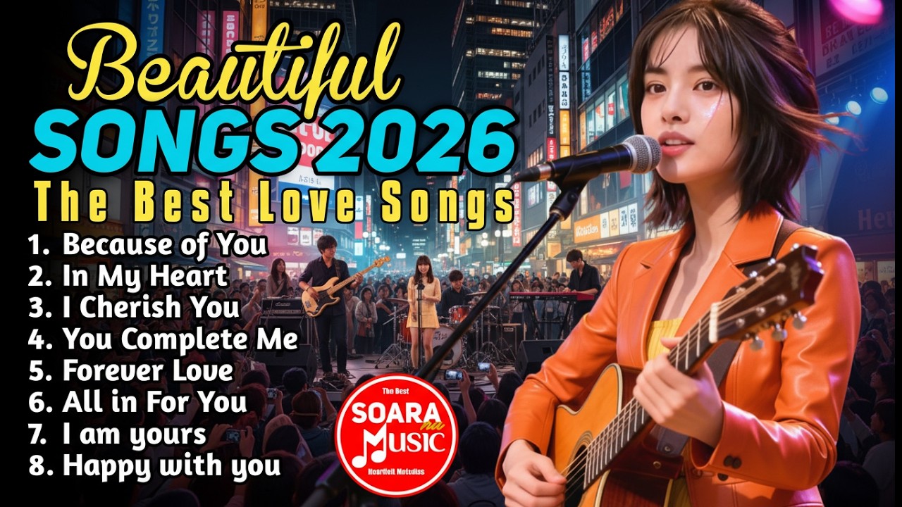Love Songs Playlist 2026 💕 Soft & Elegant Romantic Melodies – Sweet & Emotional- Relaxing Moment