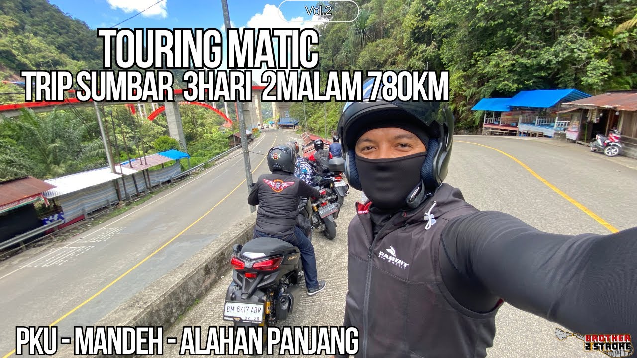 Touring Matic Trip Sumbar. Pekanbaru - Kawasan Mandeh - Alahan Panjang. 3hari 2Malam 780KM