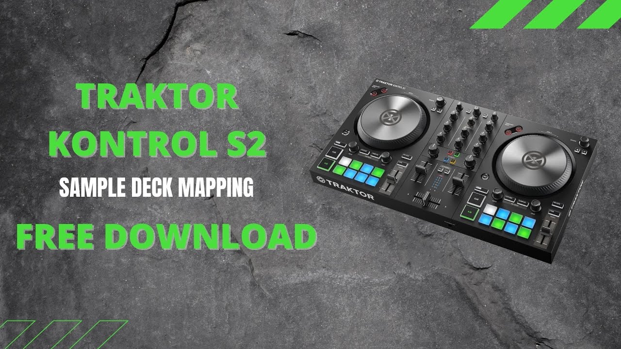 Traktor Pro 3 Kontrol S2 MK3 MAPPING for FREE (Sample Decks)