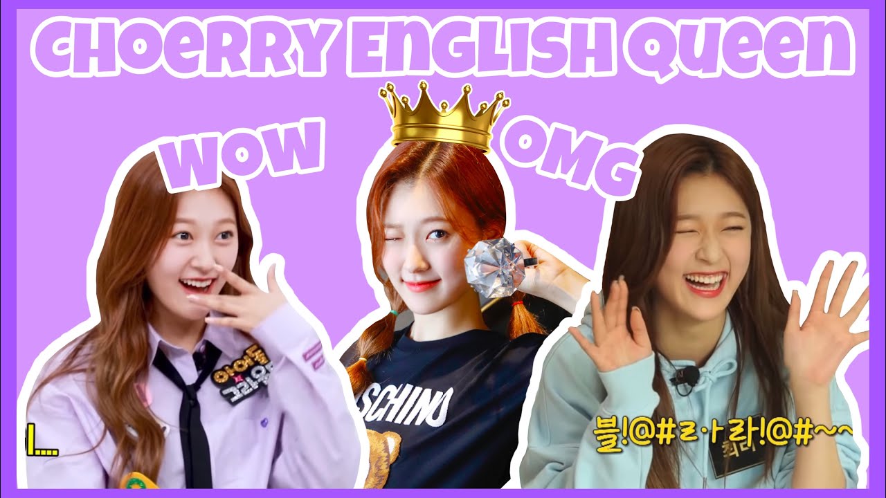Loona Choerry inventing the English language ( 이달의 소녀 최리 / 예림 영어천재)