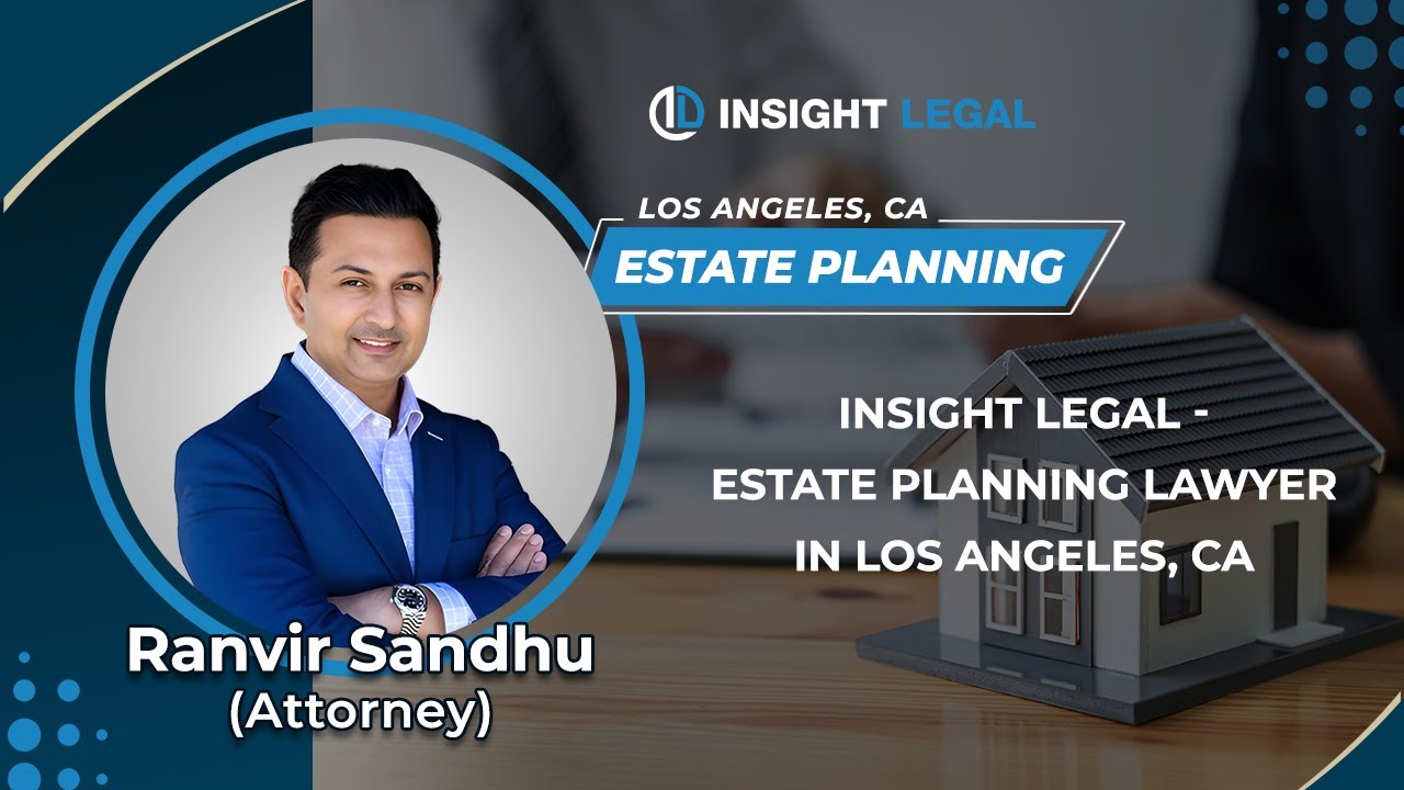 Insight Legal - Estate Planning Lawyer In Los Angeles, CA