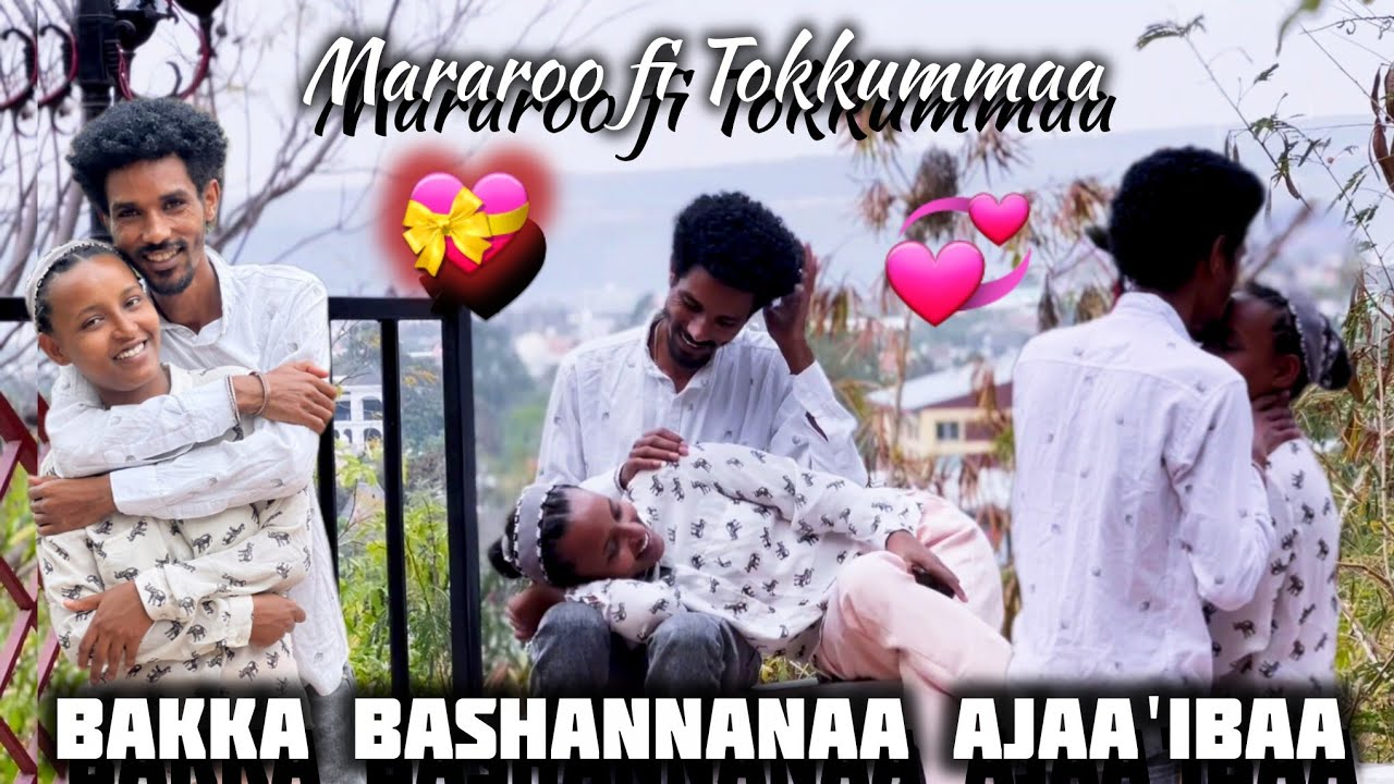 Bakka Bashannanaa Ajaa'ibaa - Mararoo fi Tokkummaa WOW