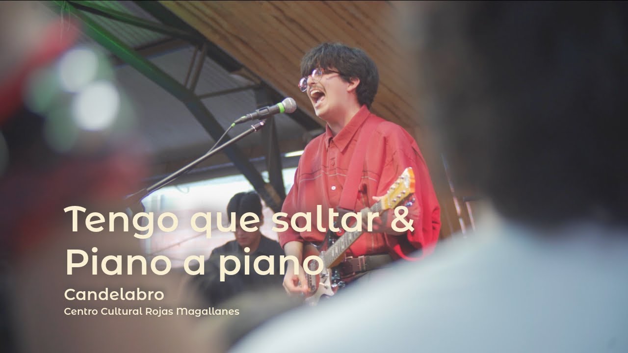 Candelabro - Tengo que saltar & Piano a piano (en Rojas Magallanes)