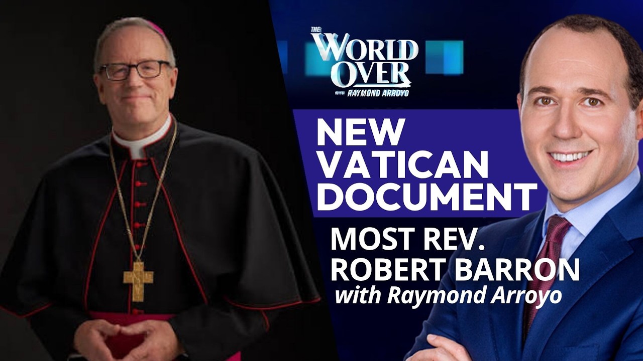 New Vatican Document: Most Rev. Robert Barron | The World Over with Raymond Arroyo | Sep. 17, 2026