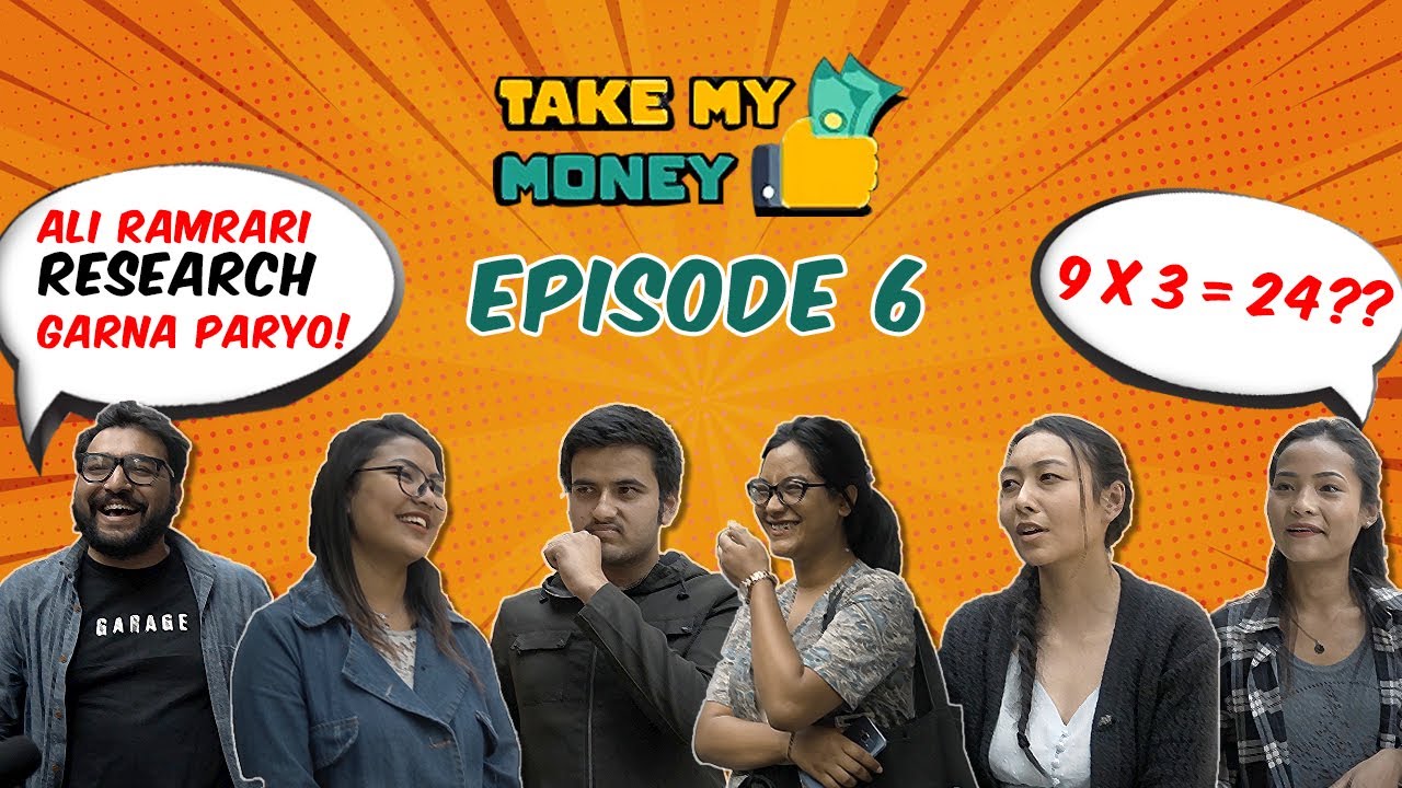 MOST WATCHED VIDEO ON YOUTUBE | TAKE MY MONEY | EPISODE 6 |