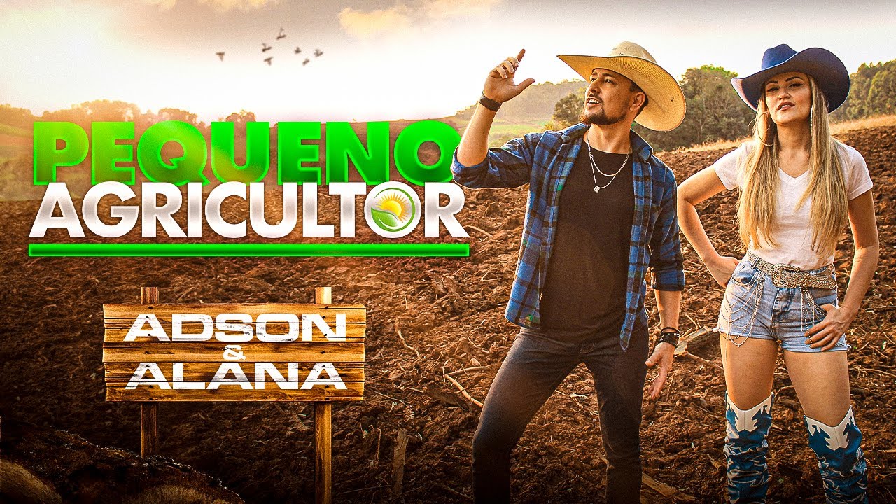 PEQUENO AGRICULTOR - ADSON & ALANA ( Clipe Oficial 2024 #lan&ccedil;amento #sertanejo #reggae #maistocadas