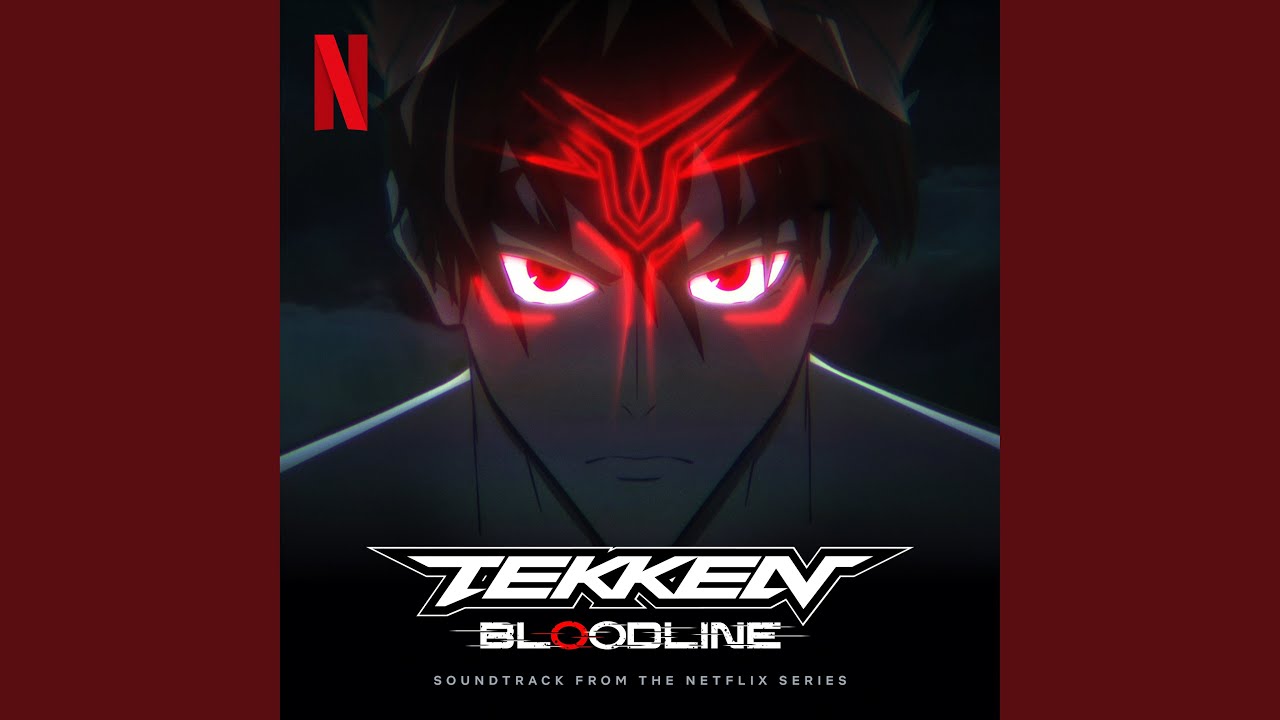 Tekken: Bloodline Main Theme