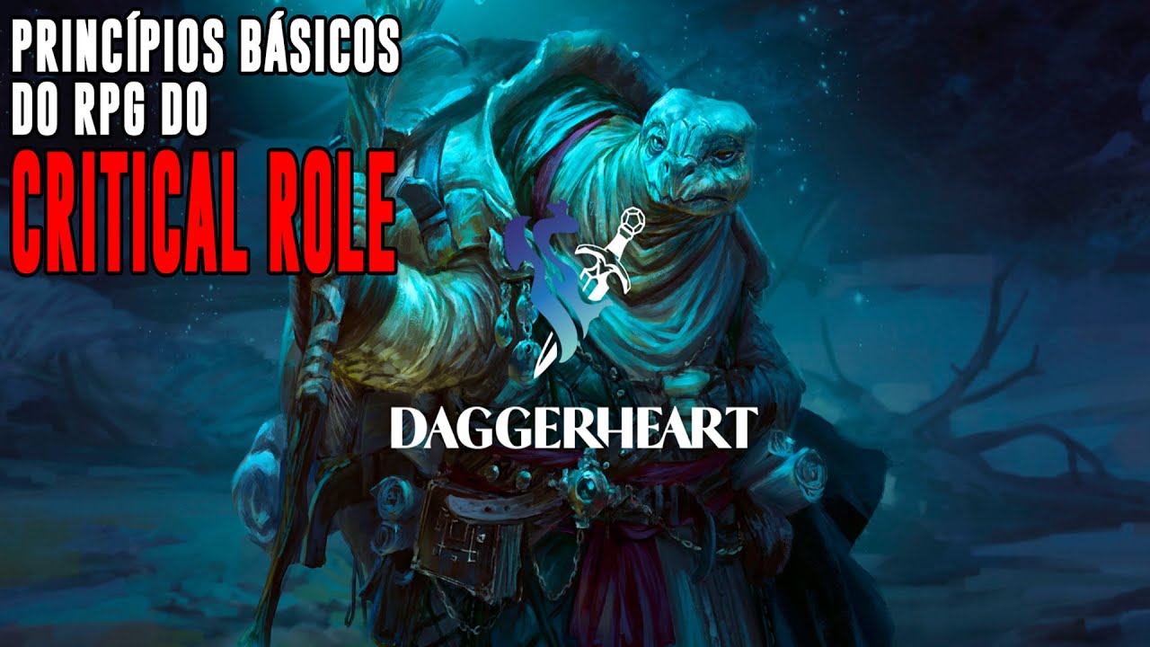 Daggerheart - Os Princípios Básicos [RPG Critical Role] - Dicas de RPG #240