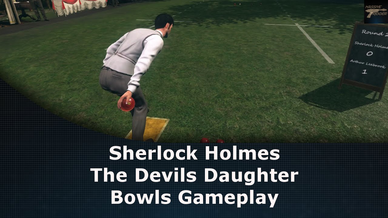 Sherlock Holmes The Devils Daughter Bowls Gameplay