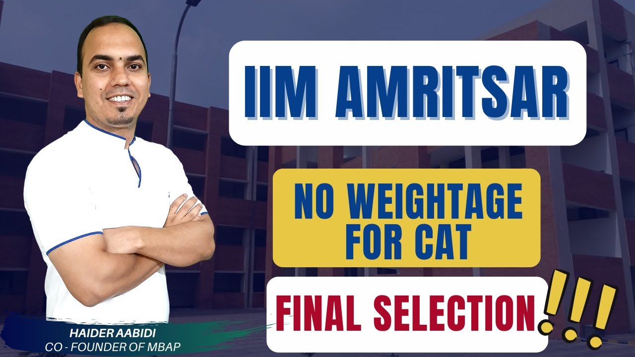 IIM Amritsar Drops CAT From Final Selection Criteria
