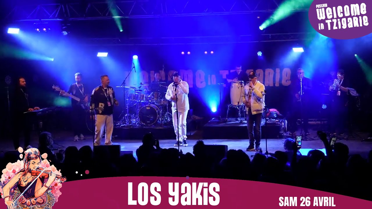 LOS YAKIS - FESTIVAL WELCOME IN TZIGANIE 2025
