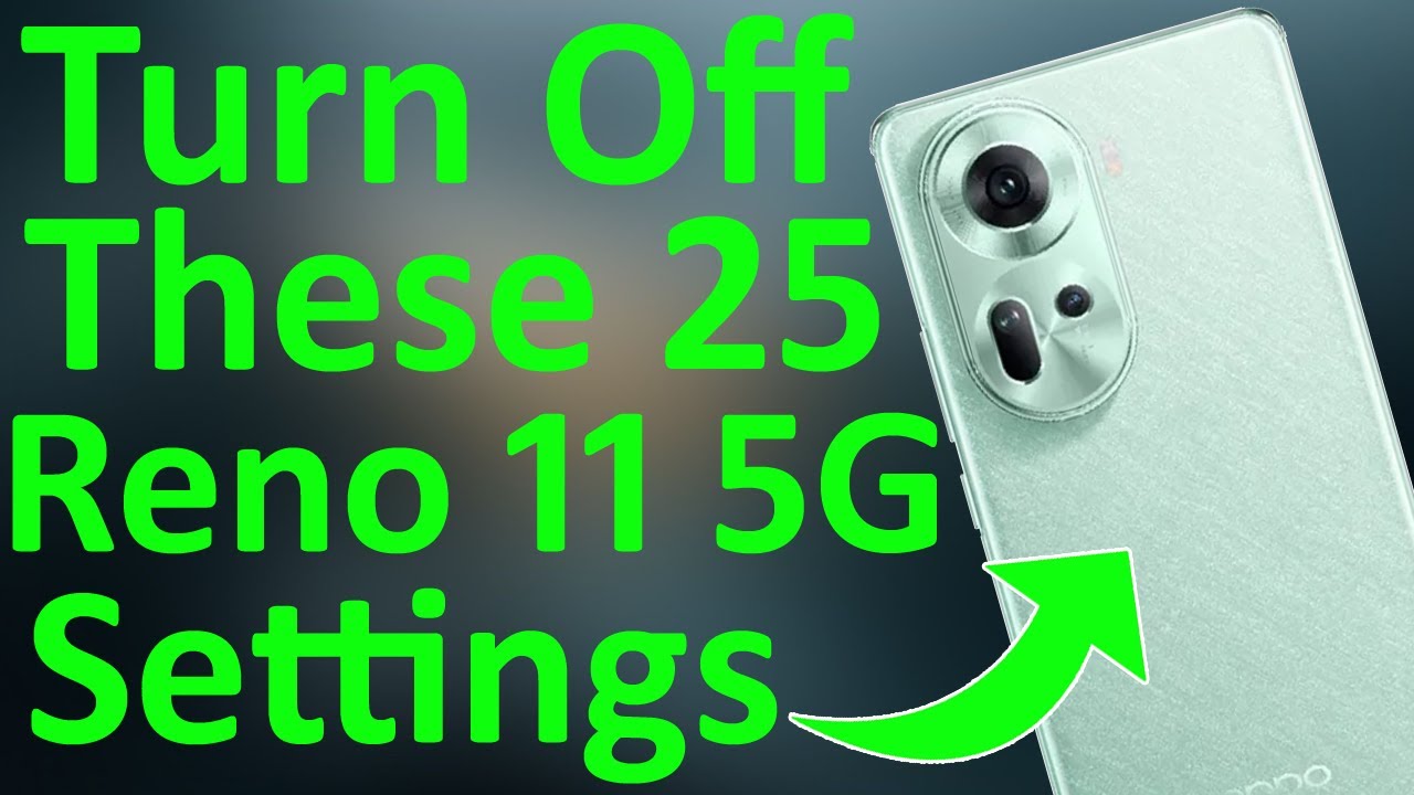 Oppo Reno 11 & 11 Pro 25+ Hidden Settings ⚡ Over Heating & Battery Drain Problems Solved 🔥🔥🔥