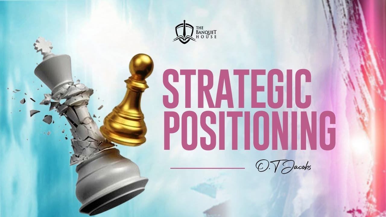 STRATEGIC POSITIONING