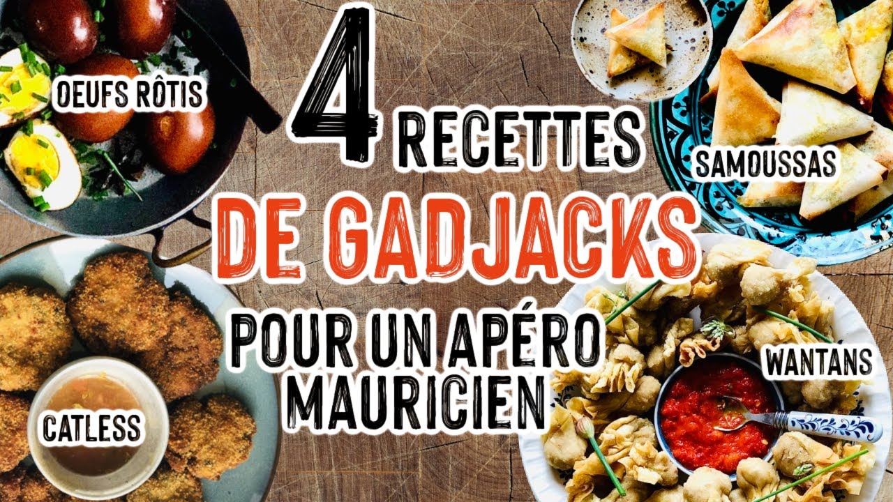 4 RECETTES FACILES DE GADJAKS POUR UN APÉRO MAURICIEN : Samoussas, Wantans, Catless et Œufs rôtis