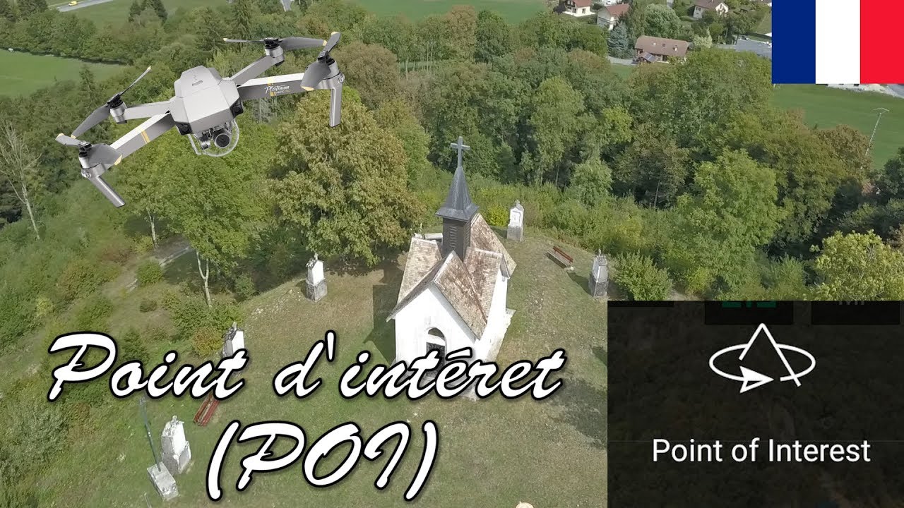 Les modes de vol du mavic pro | #2 le Point of interest