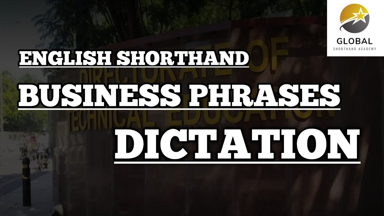 BUSINESS PHRASES DICTATION PITMAN SHORTHAND | SHORTHAND ENGLISH SENIOR GRADE SECOND PAPER