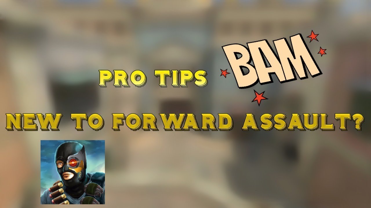 Pro Tips of a New Starter| Forward Assault | W/ Subtitles