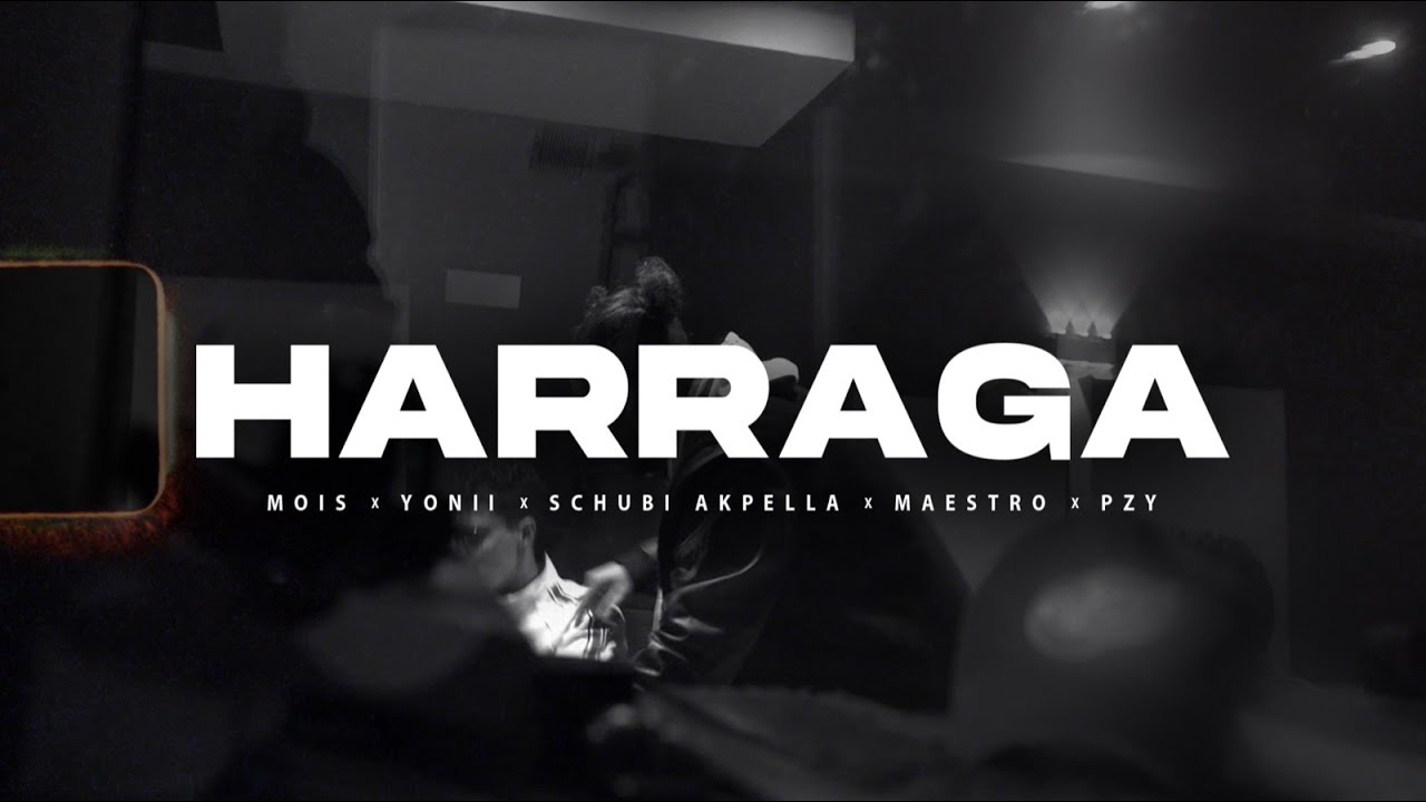 MOIS x YONII x SCHUBI x MAESTRO x ERSONIC - HARRAGA