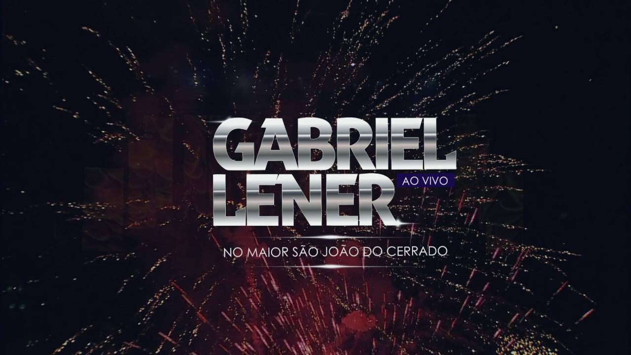 Abertura - Gabriel Lener - Maior São João do Cerrado 2015