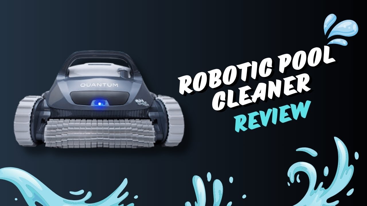 Dolphin Quantum Robotic Pool Cleaner | Review