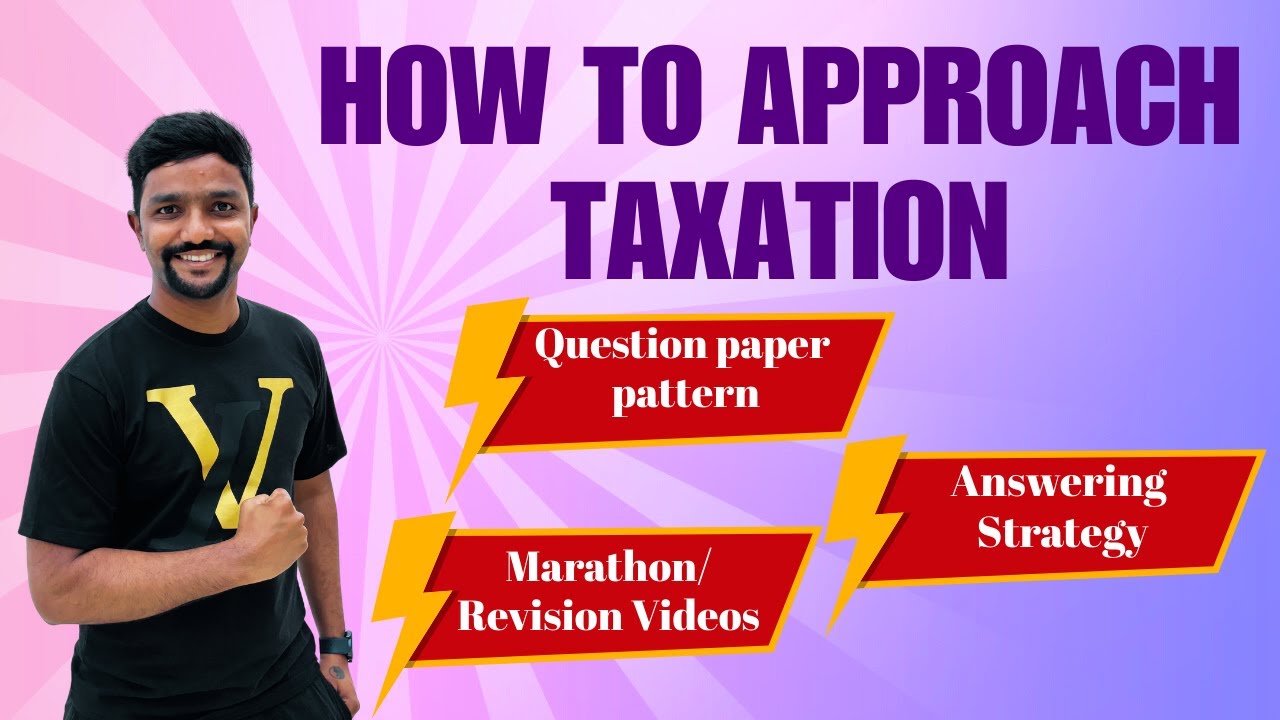 Taxation Question Paper Pattern & Answering Strategy | Free Resources for Income Tax & GST CA Inter