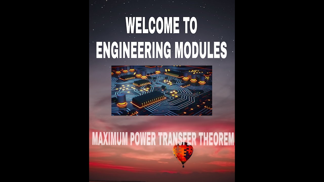 MAXIMUM POWER TRANSFER THEOREM-PART OF NETWORK THEOREM