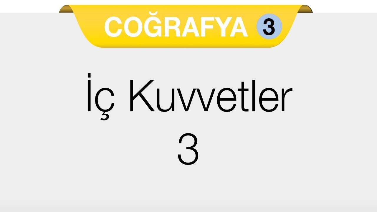 Doğal Sistemler - 2.Bölüm - İç Kuvvetler 3