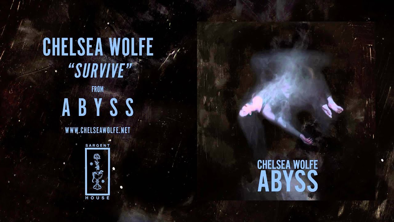 Chelsea Wolfe - Survive (Official Audio)