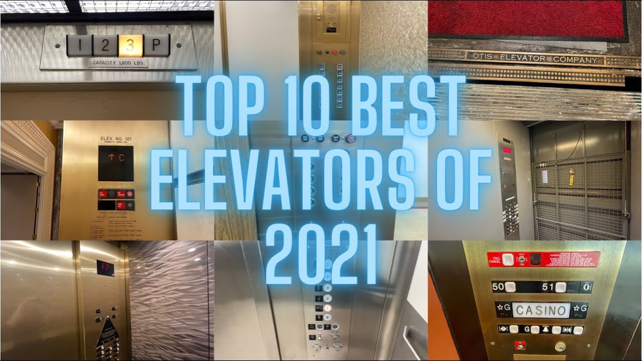 TOP 10 BEST ELEVATORS OF 2021