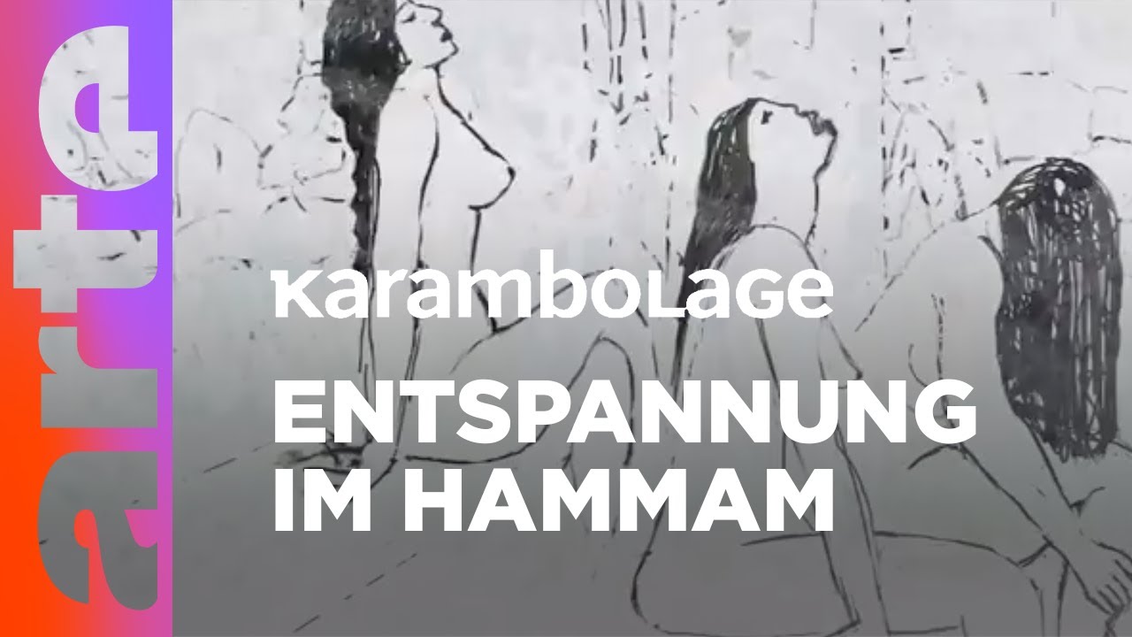Entspannung im Hammam | Karambolage | ARTE