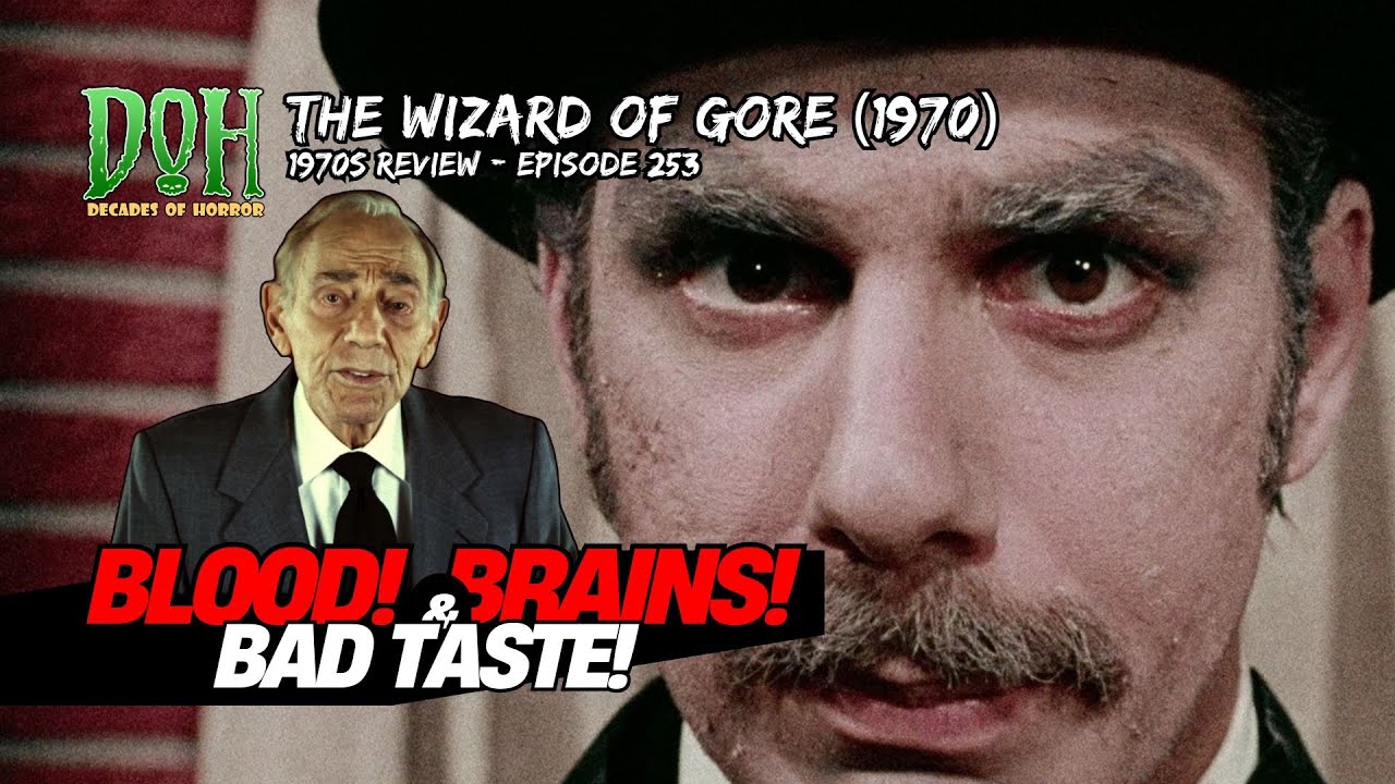 Review THE WIZARD OF GORE (1970) - Episode 253 - Decades of Horror 1980s