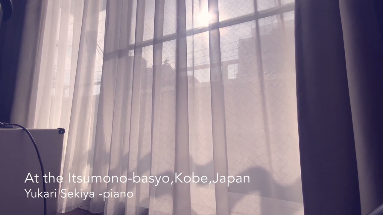 Out of the window / Yukari Sekiya -piano improvisation