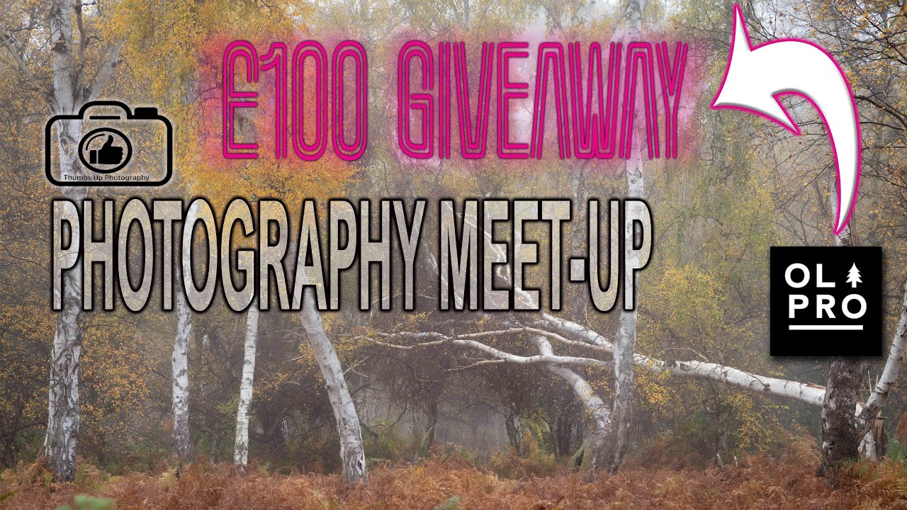 WOODLAND MEET-UP plus £100 giveaway - LANDSCAPE PHOTOGRAPHY