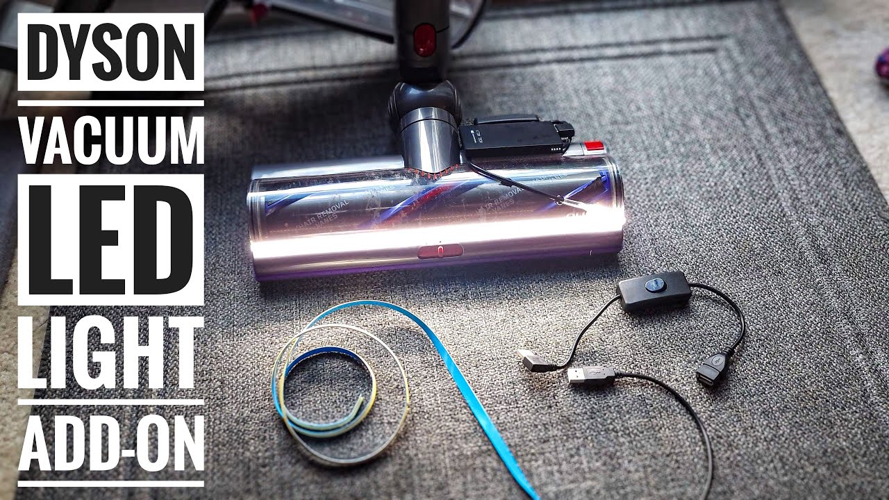 Adding Lights to Dyson Outsize, V6, V8, V10, V11, V12, V15