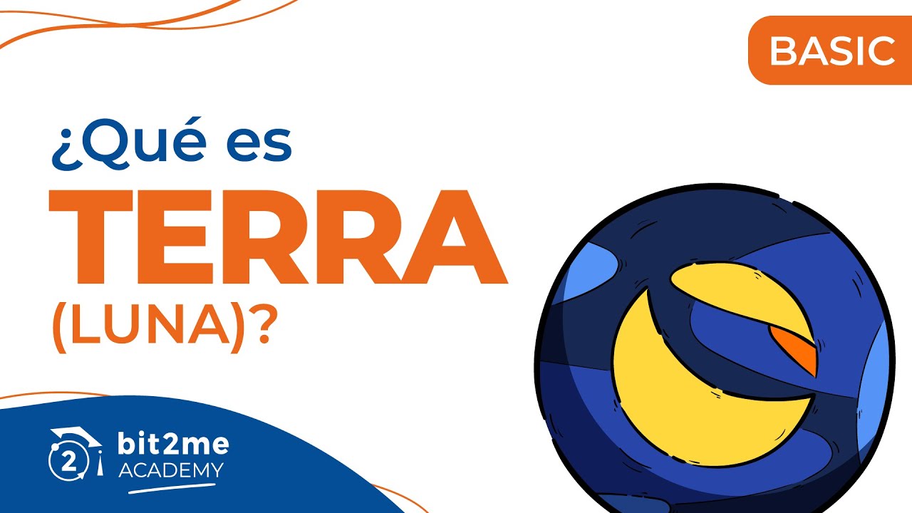 🎓 &iquest;Qu&eacute; es Terra (LUNA)? - Bit2Me Academy
