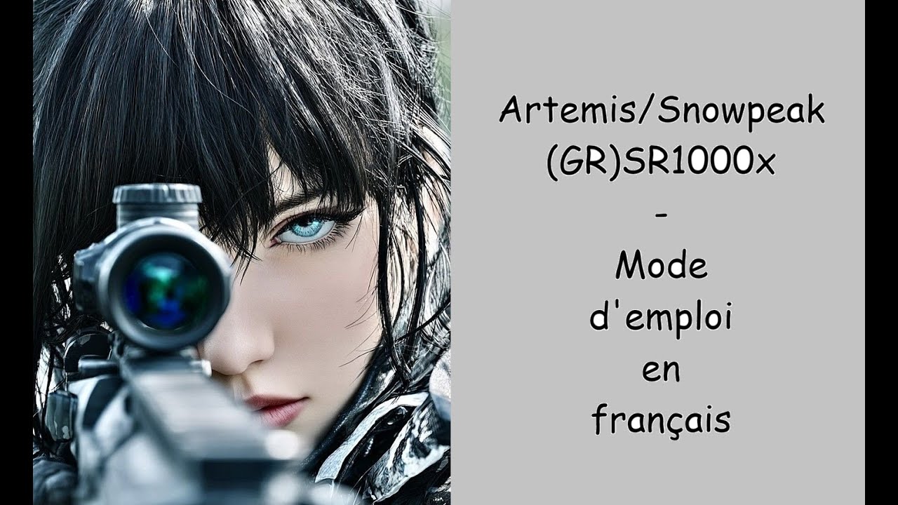 Artemis Snowpeak SR1000x   GR1000x   Mode d'emploi en français